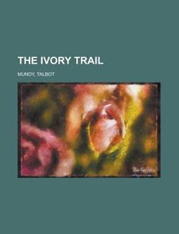 The Ivory Trail