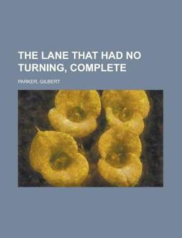 The Lane That Had No Turning, Complete