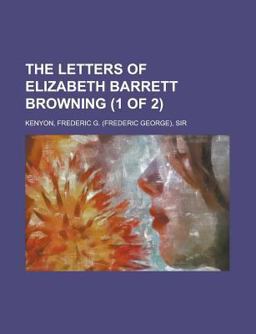 The Letters of Elizabeth Barrett Browning