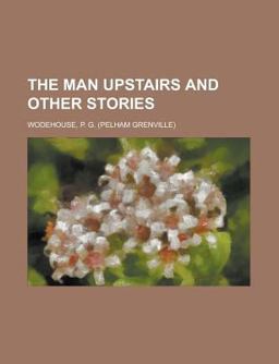 The Man Upstairs and Other Stories