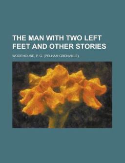 The Man with Two Left Feet and Other Stories