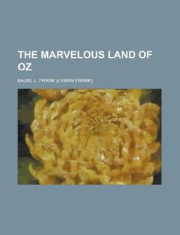 The Marvelous Land of Oz