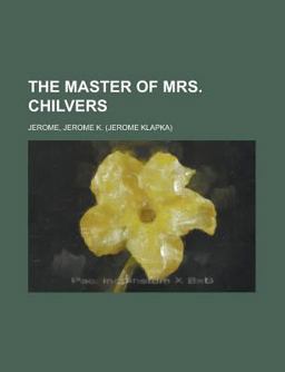 The Master of Mrs Chilvers