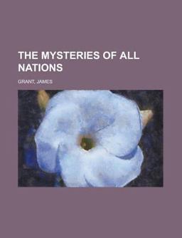 The Mysteries of All Nations