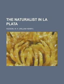 The Naturalist in la Plat