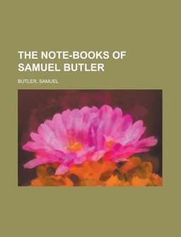 The Note-Books of Samuel Butler