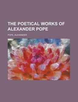 The Poetical Works of Alexander Pope