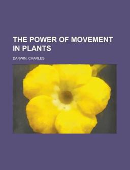 The Power of Movement in Plants