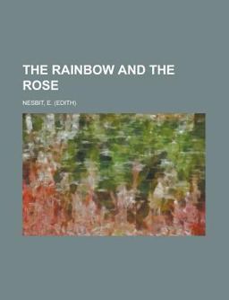 The Rainbow and the Rose