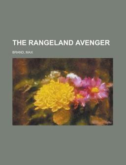 The Rangeland Avenger