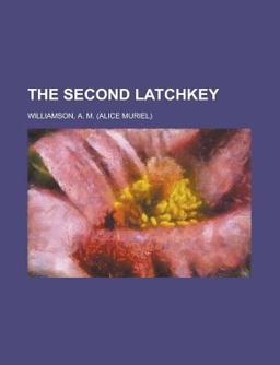 The Second Latchkey The Second Latchkey