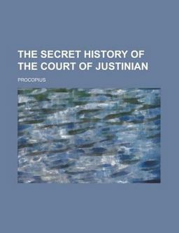 The Secret History of the Court of Justinian