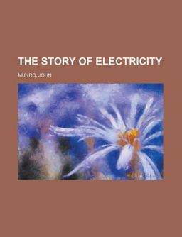The Story of Electricity