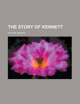 The Story of Kennett