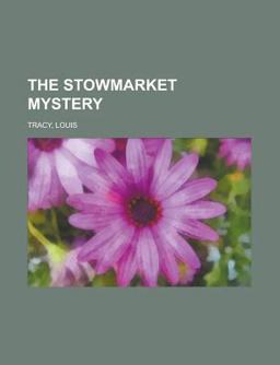 The Stowmarket Mystery