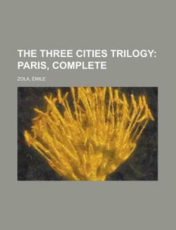 The Three Cities Trilogy; Paris, Complete