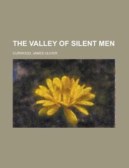 The Valley of Silent Men