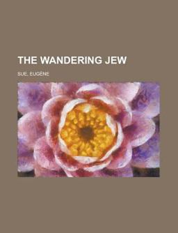 The Wandering Jew The Wandering Jew