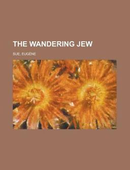 The Wandering Jew The Wandering Jew