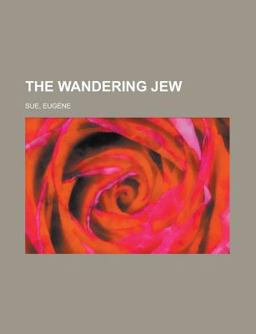 The Wandering Jew The Wandering Jew