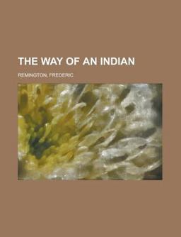 The Way of an Indian The Way of an Indian