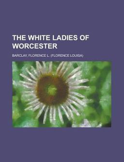 The White Ladies of Worcester