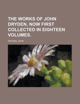 The Works of John Dryden