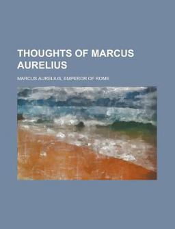 Thoughts of Marcus Aurelius
