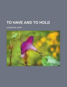 To Have and to Hold