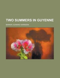 Two Summers in Guyenne
