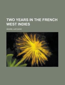 Two Years in the French West Indies