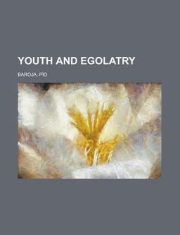 Youth and Egolatry
