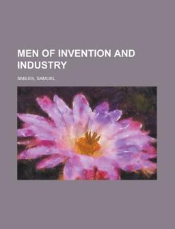 Men of Invention and Industry