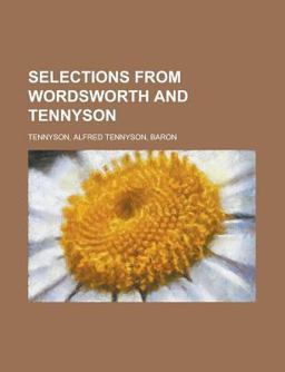 Selections from Wordsworth and Tennyson