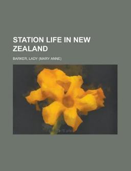 Station Life in New Zealand Station Life in New Zealand