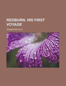 Redburn His First Voyage