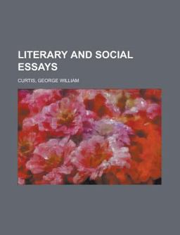 Literary and Social Essays
