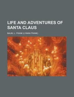 Life and Adventures of Santa Claus