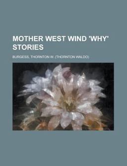 Mother West Wind 'Why' Stories
