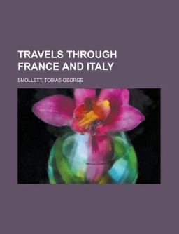 Travels Through France and Italy
