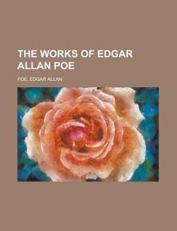 The Works of Edgar Allan Poe -