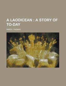 A Laodicean; a Story of To-Day