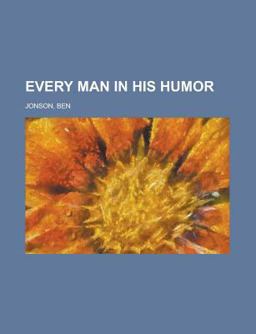 Every Man in His Humor