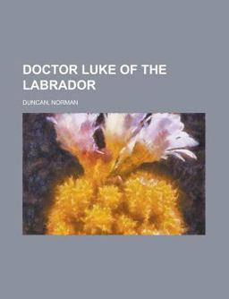 Doctor Luke of the Labrador