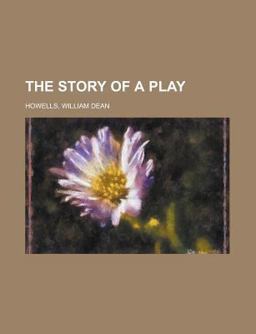 The Story of a Play