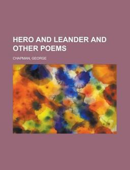 Hero and Leander and Other Poems