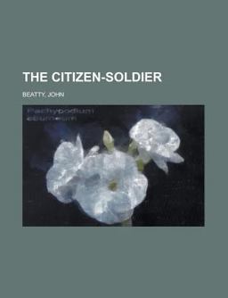 The Citizen-Soldier The Citizen-Soldier