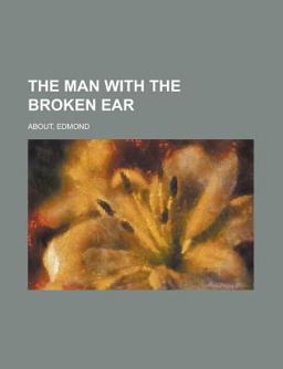 The Man with the Broken Ear