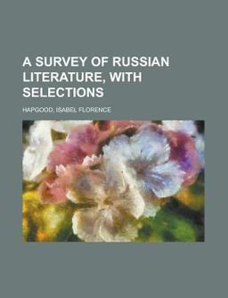 A Survey of Russian Literature, with Selections