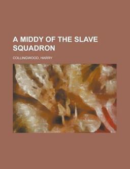 A Middy of the Slave Squadron